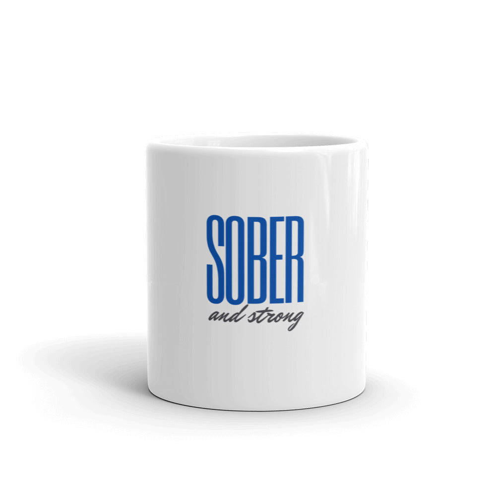 Sober and Strong White glossy mug