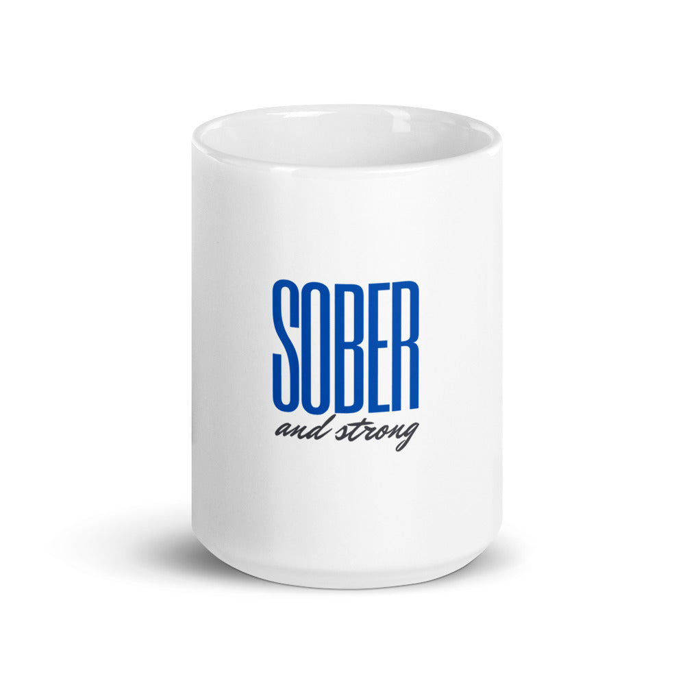 Sober and Strong White glossy mug